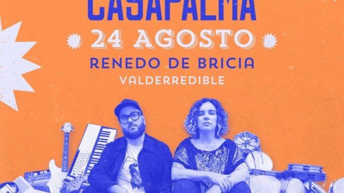 Sábado 24 de agosto, 20.00 Casapalma en Renedo de Bricia.